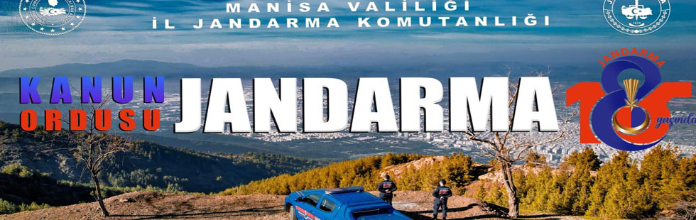 Manisa İl Jandarma Komutanlığının Haziran ayı çalışmaları