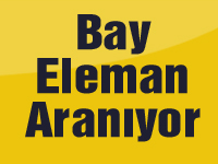 Bay Eleman Aranıyor