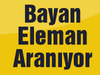 Bayan Eleman Aranıyor