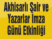 Akhisarlı Şair ve Yazarlar İmza Günü Etkinliği