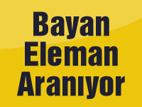 Bayan Eleman Aranıyor