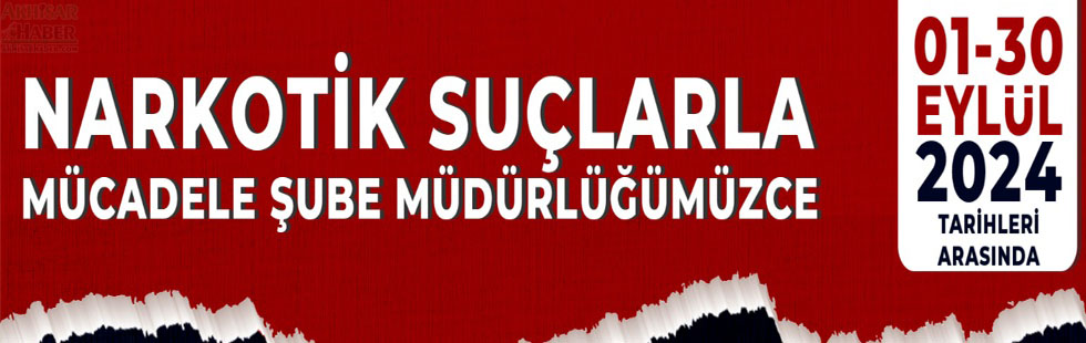 Akhisar, Alaşehir, Salihli, Soma ve Turgutlu Narkotik Suçlarla Mücadele