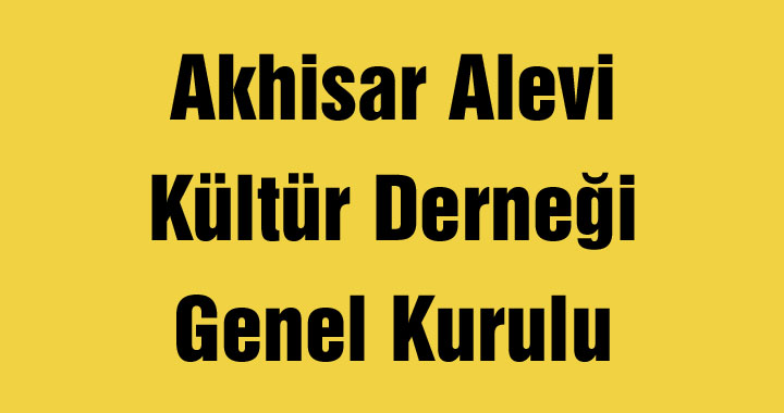 Akhisar Alevi Kültür Derneği Genel Kurulu