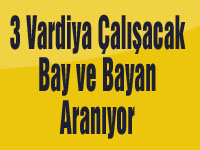 3 Vardiya Çalışacak Bay ve Bayan Aranıyor