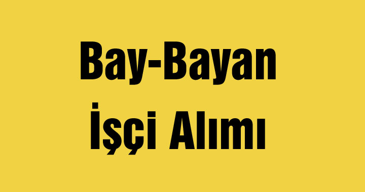 Bay-Bayan İşçi Alımı