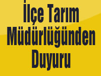 İlçe Tarım Müdürlüğünden Duyuru