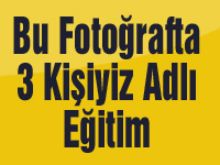 Bu Fotoğrafta 3 Kişiyiz Adlı Eğitim