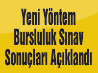 Yeni Yöntem Bursluluk Sınav Sonuçları Açıklandı