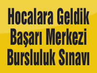 Hocalara Geldik Başarı Merkezi Bursluluk Sınavı