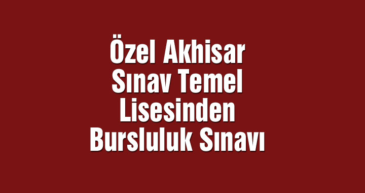 Özel Akhisar Sınav Temel Lisesinden Bursluluk Sınavı