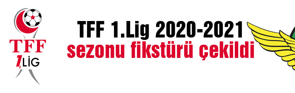 TFF 1.Lig 2020-2021 sezonu fikstürü çekildi