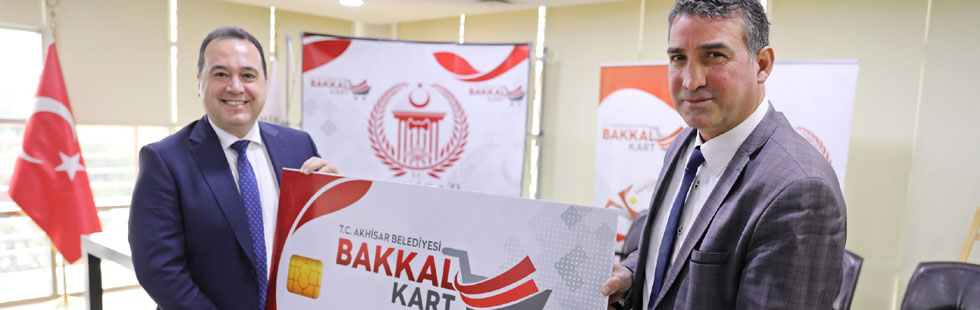 Türkiye’de ilk Bakkal Kart projesi Akhisar’da başlıyor