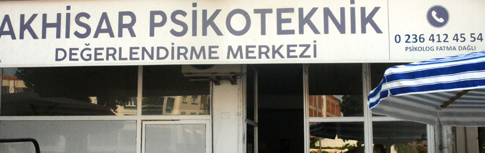 Akhisar Psikoteknik değerlendirme merkezi