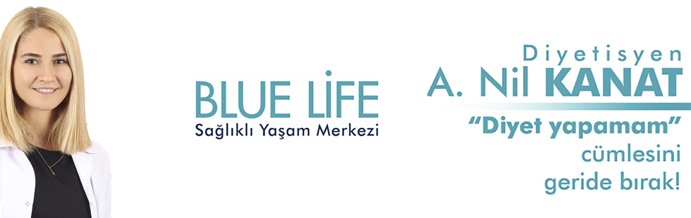 Diyetisyen A. Nil Kanat Blue Life Sağlıklı Yaşam Merkezi’nde