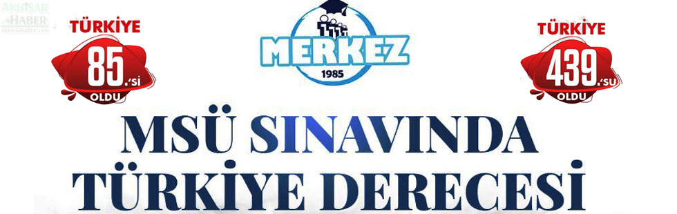 Merkez Eğitim Kurumlarından MSÜ sınavında Türkiye dereceleri