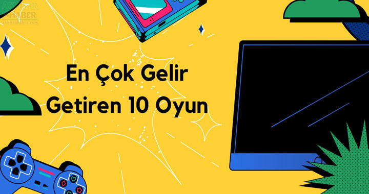 EnÇokGelirGetiren 10 Oyun