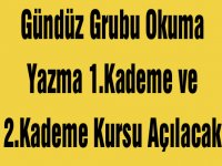 Gündüz Grubu Okuma Yazma 1.Kademe ve 2.Kademe Kursu Açılacak