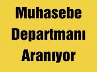 Muhasebe Departmanı Aranıyor