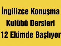 İngilizce Konuşma Kulübü Dersleri 12 Ekimde Başlıyor