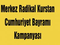 Merkez Radikal Kurstan Cumhuriyet Bayramı Kampanyası