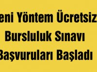 Yeni Yöntem Ücretsiz Bursluluk Sınavı Başvuruları Başladı