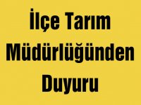 İlçe Tarım Müdürlüğünden Duyuru