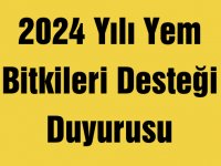 2024 Yılı Yem Bitkileri Desteği Duyurusu