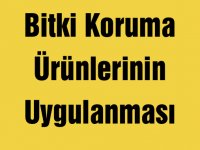 Bitki Koruma Ürünlerinin Uygulanması