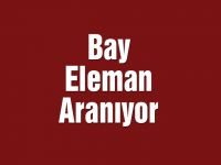 Bay Eleman Aranıyor