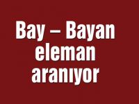 Bay – Bayan eleman aranıyor