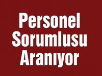 Personel Sorumlusu Aranıyor