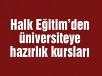 Halk Eğitim’den üniversiteye hazırlık kursları