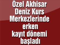 Özel Akhisar Deniz Kurs Merkezlerinde erken kayıt dönemi başladı