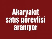 Akaryakıt satış görevlisi aranıyor