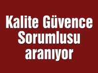 Kalite Güvence Sorumlusu aranıyor