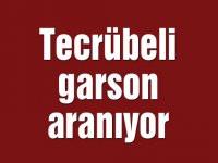 Tecrübeli garson aranıyor