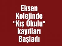 Eksen Kolejinde "Kış Okulu" kayıtları başladı