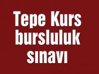 Tepe Kurs bursluluk sınavı