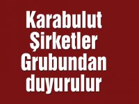 Karabulut Şirketler Grubundan duyurulur